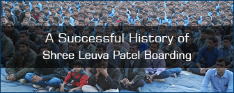 Successful History Of Shree Leauva Patel Boarding